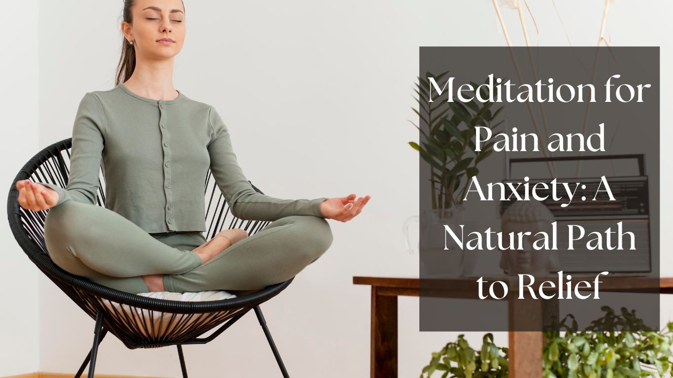 meditation for pain and anxiety