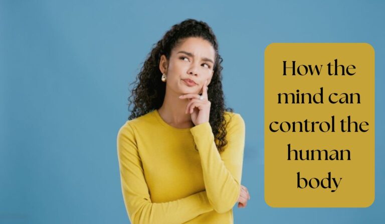 How the mind can control the human body