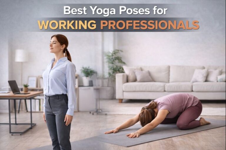 Best Yoga Poses for Working Professionals