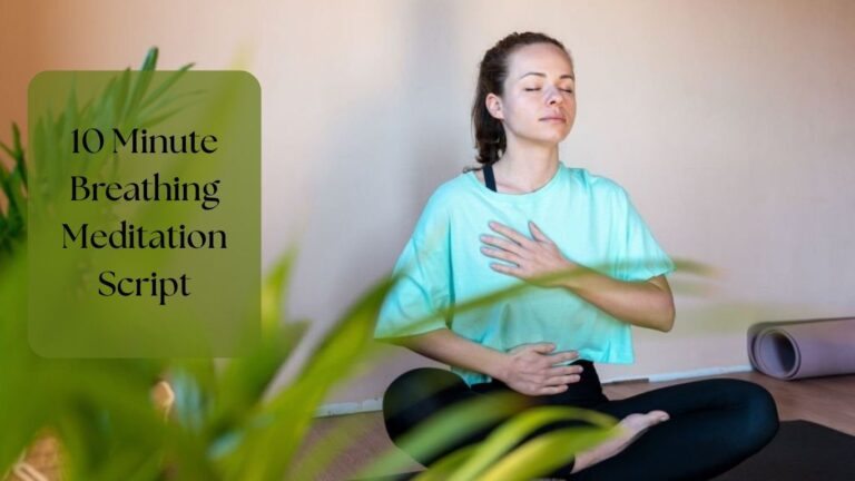 10 Minute Breathing Meditation Script