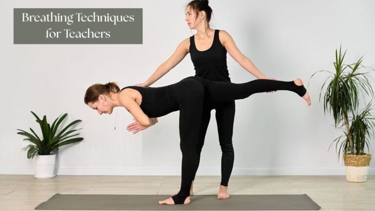 Breathing Techniques for Teachers in the Classroom: Simple Ways to Stay Calm, Focused, and Energized