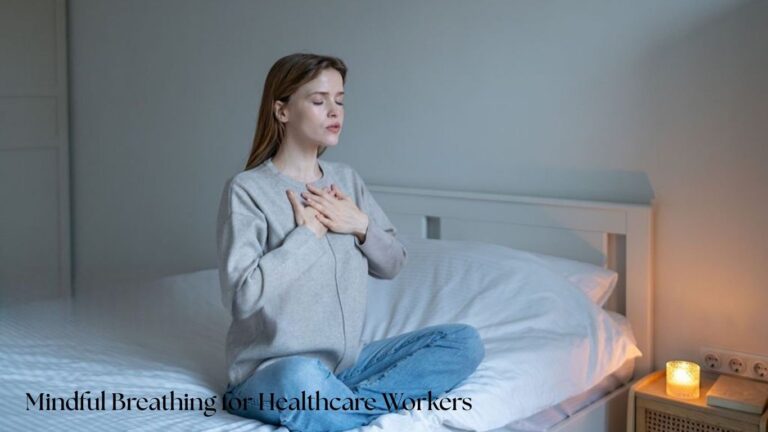 Mindful Breathing for Healthcare Workers